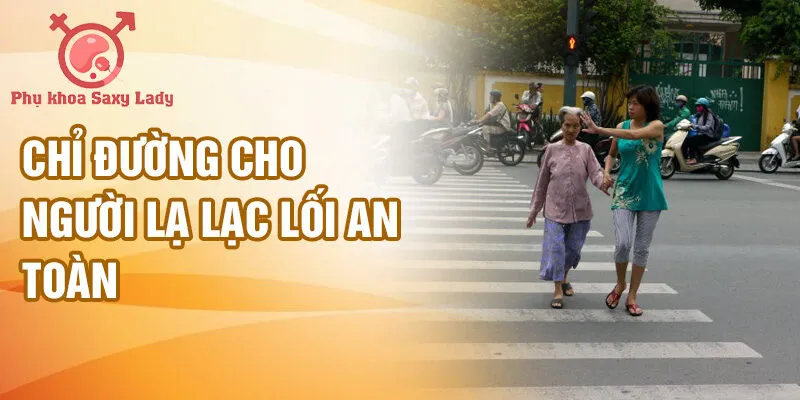Chỉ đường cho người lạ lạc lối an toàn