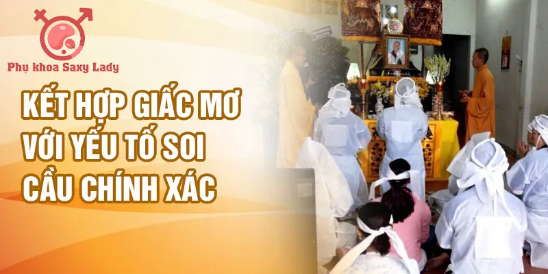 Kết hợp giấc mơ với yếu tố soi cầu chính xác